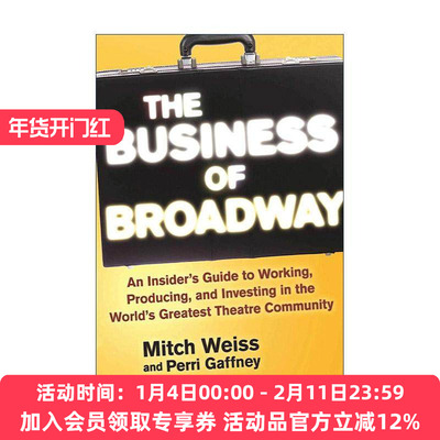 英文原版 The Business of Broadway 百老汇的生意 深入了解在世界剧院社区工作的方法 制作和投资 英文版 进口英语原版书籍