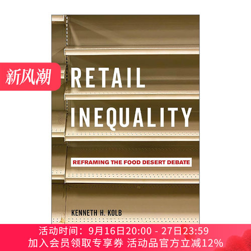 英文原版 Retail Inequality 零售不平等 重塑食品沙漠之争 社会学教授Kenneth H. Kolb 英文版 进口英语原版书籍