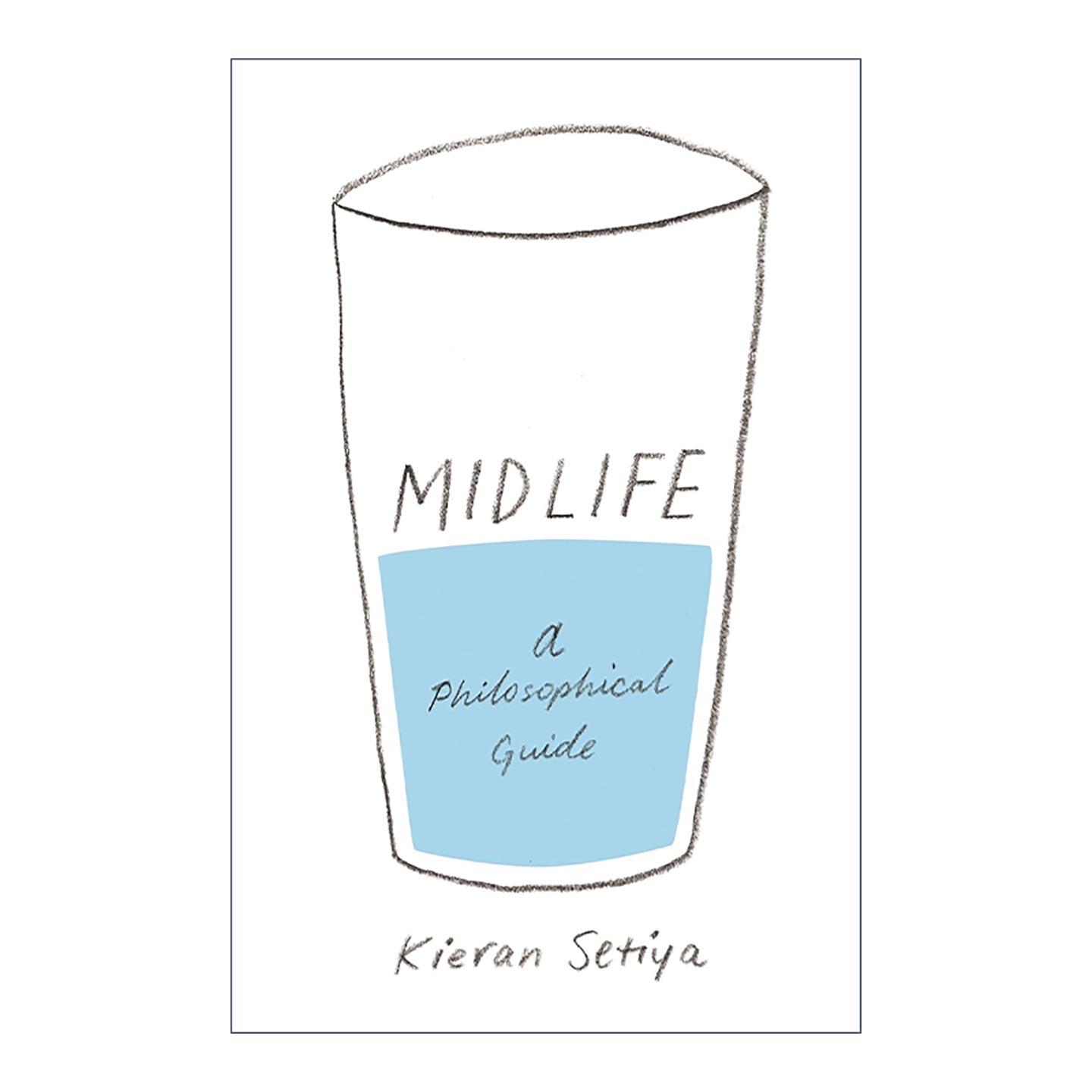 英文原版 Midlife 重来也不会好过现在 成年人的哲学指南 基兰?塞蒂亚 英文版 进口英语原版书籍