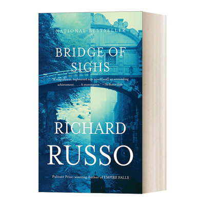 叹息桥 英文原版小说 Bridge of Sighs Vintage Contemporaries 普利策奖获得者Richard Russo 英文版 进口英语原版书籍