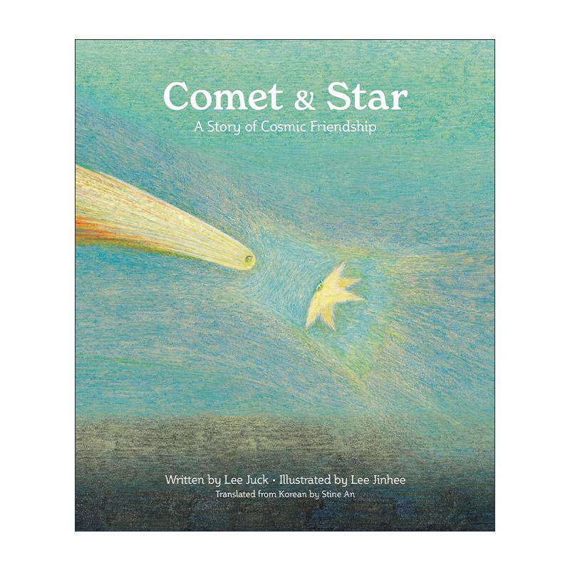 英文原版 Comet & Star 彗星和恒星 宇宙友谊的故事 儿童精装绘本 韩国插画师李真希Lee Jinhee 英文版 进口英语原版书籍
