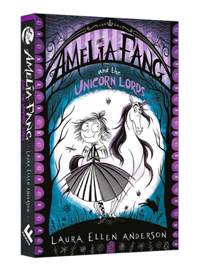 英文原版 长尖牙的阿米莉亚与独角兽领主 Amelia Fang and the Unicorn Lords 儿童奇幻小说Amelia Fang Series 2 英文版 进口书籍