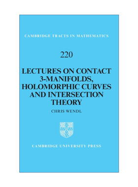 现货英文版接触三维流形全纯曲线与相交理论Lectures on Contact 3-Manifolds  Holomorphic Curves and Intersection Theory精装