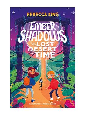 英文原版 Ember Shadows and the Lost Desert of Time 恩贝尔与失落的时间沙漠 儿童奇幻冒险小说 英文版 进口英语原版书籍