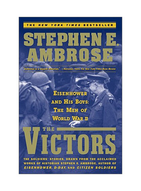 英文原版 The Victors 胜利者 艾森豪威尔和他的士兵 二战中的男人 美国历史学家史蒂芬·E.安布罗斯 英文版 进口英语原版书籍