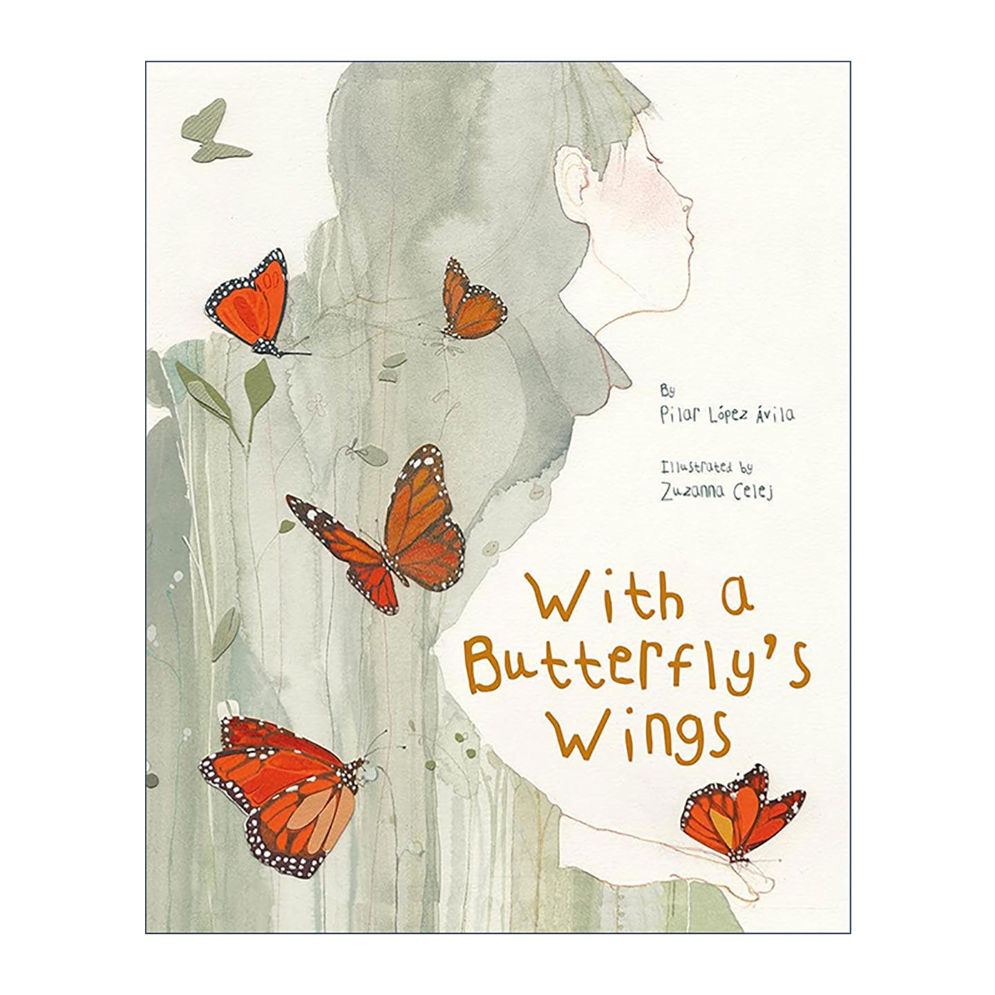 英文原版 With a Butterfly's Wings 蝴蝶的翅膀 独立出版商图书奖 儿童绘本 忠犬八公插画师苏珊娜·塞莱伊 进口英语原版书籍