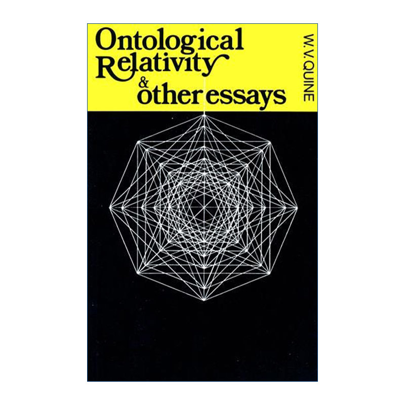 本体论的相对性及其他论文  英文原版 Ontological Relativity and Other Essays 哲学 W. V. Quine 英文版 进口英语原版书籍