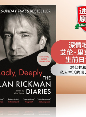 疯狂地  英文原版 Madly Deeply 深情地 艾伦里克曼生前日记 艾玛汤普森作序 英文版 进口英语原版书籍