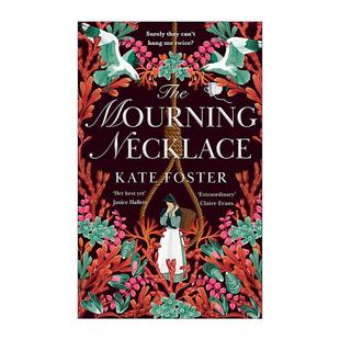 Kate 书籍 Mourning 进口英语原版 英文版 Foster 女性主义历史小说精装 哀悼项链 Necklace The 英文原版