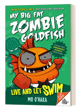 华研原版 英文原版 Live and Let Swim My Big Fat Zombie Goldfish 大胖丧尸金鱼系列5 英文版 进口英语原版书籍