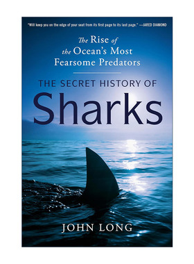 英文原版 The Secret History of Sharks 鲨鱼秘史 海洋中可怕掠食者的崛起 自然科普 John Long 精装 英文版 进口英语原版书籍