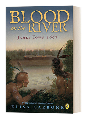 血河 詹姆士城1607 英文原版 Blood on the River James Town  1607 儿童历史小说 Elisa Carbone 英文版 进口英语原版书籍