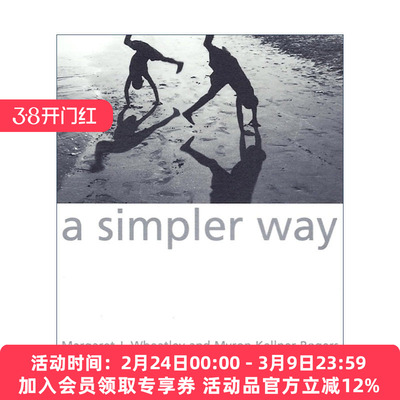 英文原版 A Simpler Way 一种简单的方式 企业组织管理指南 领导力与新科学作者Margaret J. Wheatley 英文版 进口英语原版书籍