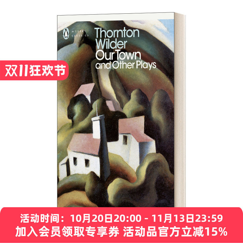 英文原版 Our Town and Other Plays 我们的小镇及其他戏剧 桑顿·怀尔德 1938年普利策戏剧奖 企鹅现代经典 英文版 进口英语书籍