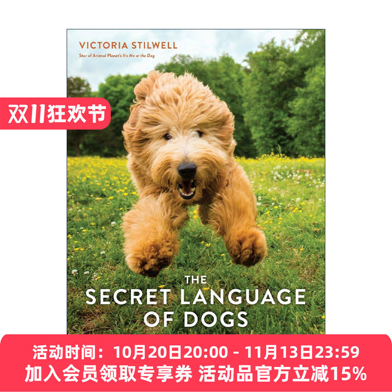 英文原版 The Secret Language of Dogs 狗狗的秘密语言 解锁宠物思维 让其更快乐 驯兽师Victoria Stilwell 进口英语原版书籍