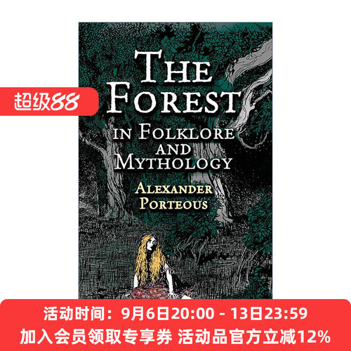 英文原版 民间传说与神话中的森林 树木事实与故事 The Forest in Folklore and Mythology Alexander Porteous 进口英语原版书籍