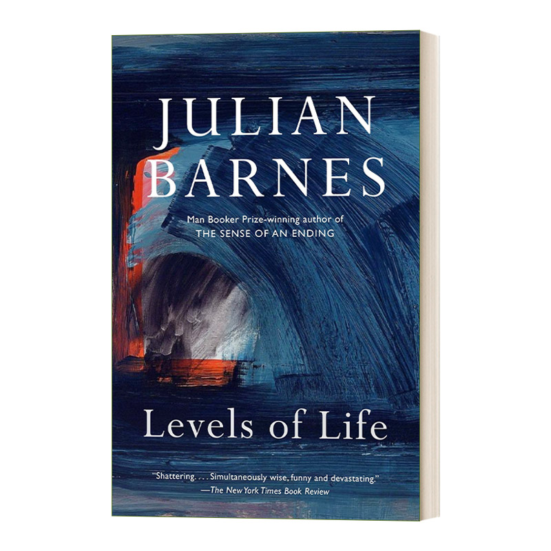英文原版 Levels of Life Vintage International 生命的层级 布克奖获得者Julian Barnes朱利安·巴恩斯 英文版 进口英语原版书籍