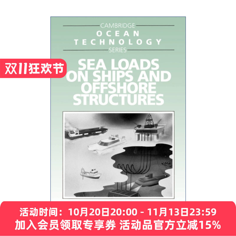 海洋工程环境载荷 英文原版 Sea Loads on Ships and Offshore Structures 剑桥海洋技术系列 英文版 进口英语原版书籍