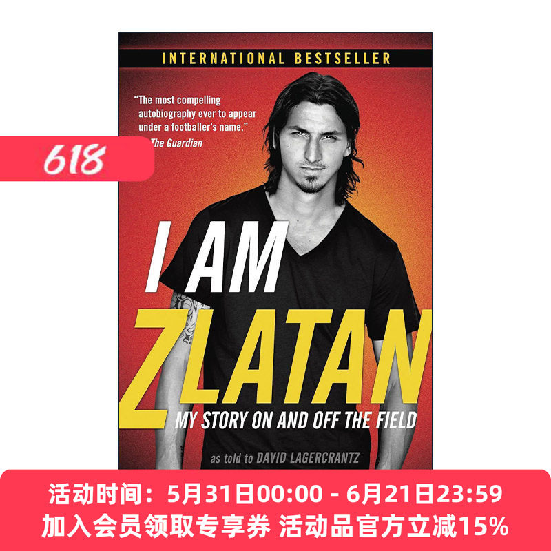 英文原版 I Am Zlatan 我是伊布 我来讲述真相 瑞典足球运动员传记 曼联 Zlatan Ibrahimovic 英文版 进口英语原版书籍