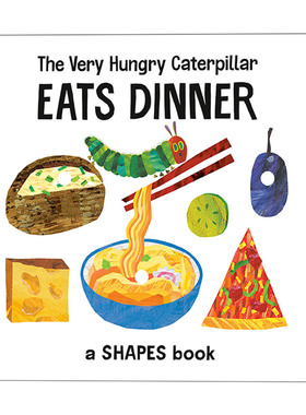 英文原版 The Very Hungry Caterpillar Eats Dinner 好饿的毛毛虫吃晚餐 艾瑞卡尔 幼儿儿童形状早教启蒙认知绘本 英文版 进口书