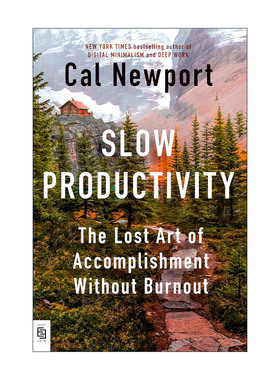 英文原版 Slow Productivity慢速高效 如何不倦怠地取得成就 经济学人年度好书 优秀到不能被忽视作者Cal Newport卡尔·纽坡特新作