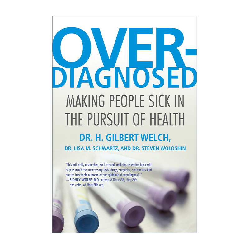 过度诊断 英文原版 Overdiagnosed 追求健康 却使人致病 Dr H Gilbert Welch 英文版 进口英语原版书籍
