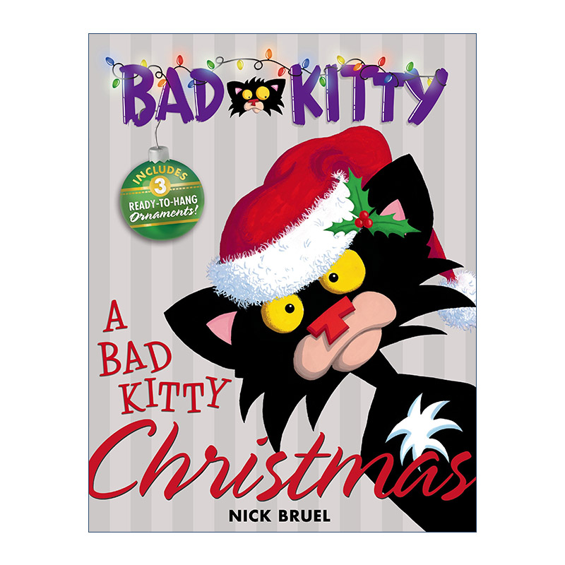 小坏猫圣诞节英文原版 A Bad Kitty Christmas: Includes Three Ready-to-Hang Ornaments!精装绘本含3个挂饰英文版