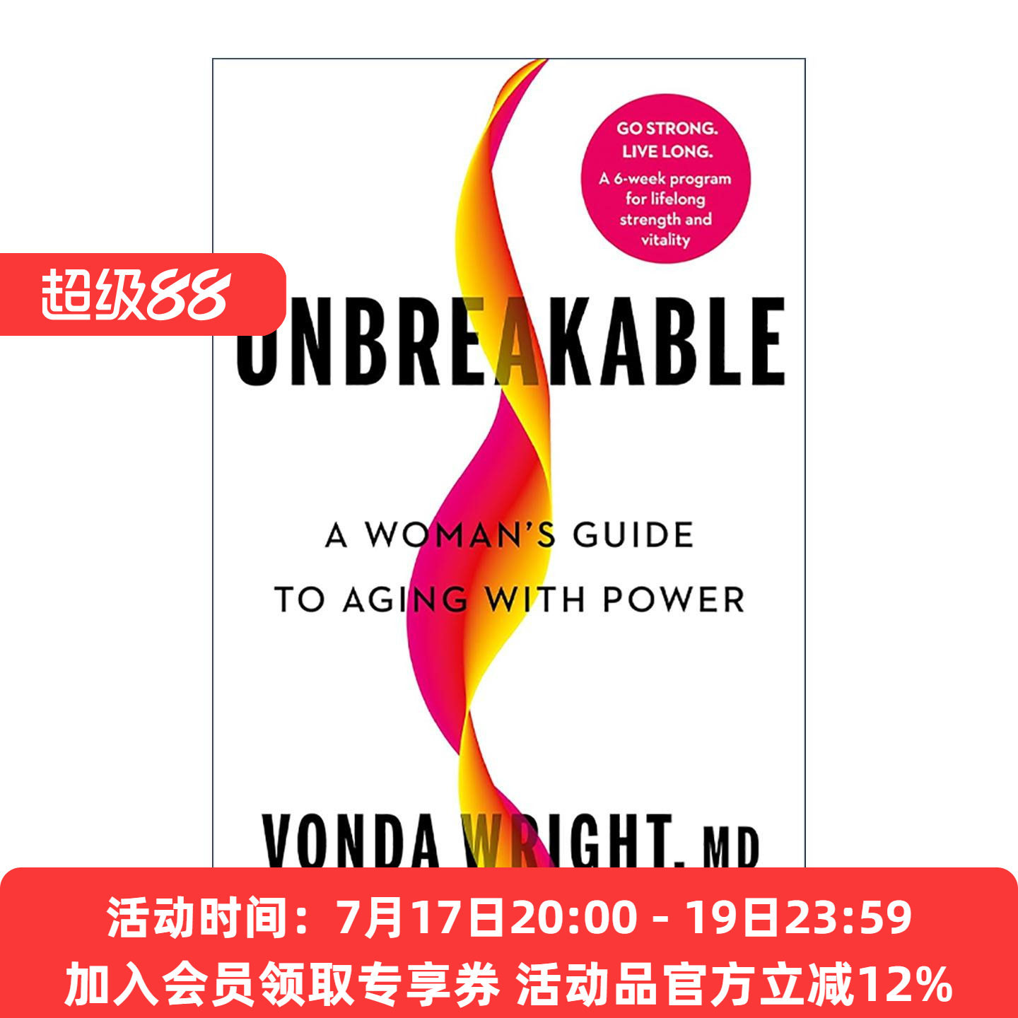 英文原版 Unbreakable 坚不可摧 女性如何优雅老去 健康衰老指南 Vonda Wright 精装 英文版 进口英语原版书籍
