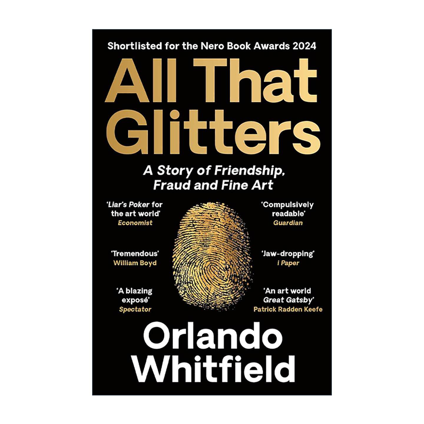 英文原版 All That Glitters 闪耀背后 友谊 欺诈与艺术圈的真相 Orlando Whitfield 英国尼禄图书奖提名 英文版进口英语原版书籍 - 实物图