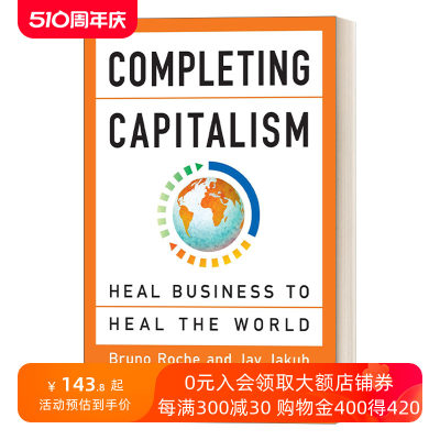 完成资本主义 英文原版 Completing Capitalism 治愈商业以治愈世界 经济学 Bruno Roche 英文版 进口英语原版书籍