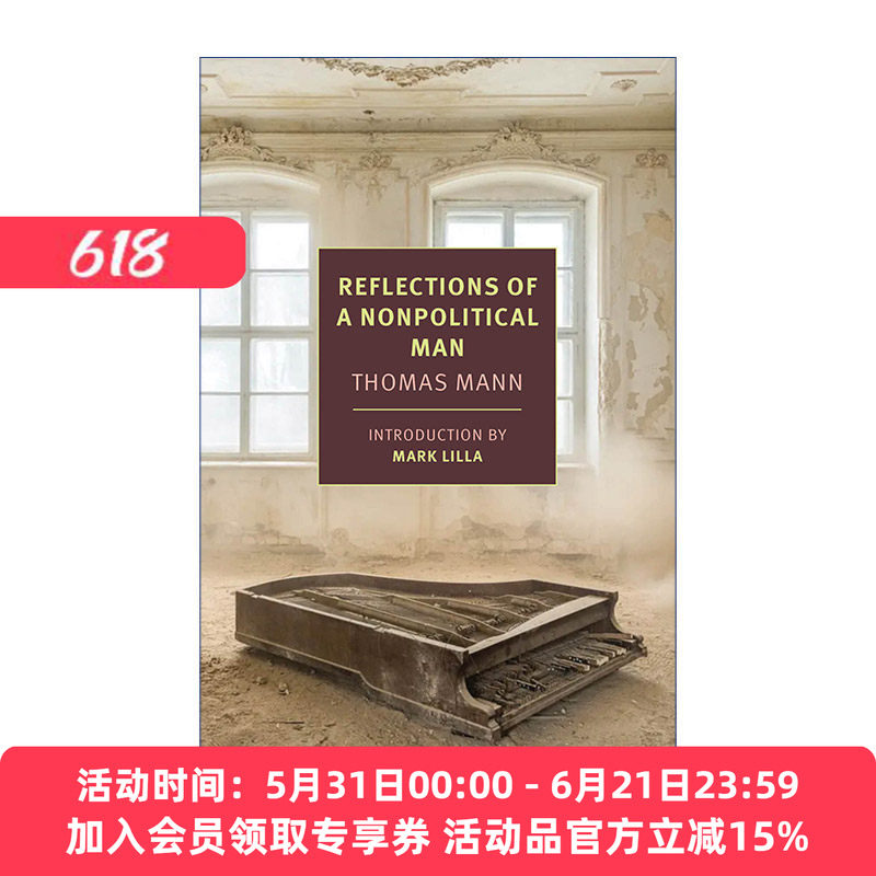 一个非政治人士的反思  英文原版 Reflections of a Nonpolitical Man 诺贝尔文学奖得主Thomas Mann 英文版 进口英语原版书籍