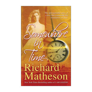英文原版 Somewhere In Time 时光倒流 理查德·麦瑟森 英文版 进口英语原版书籍