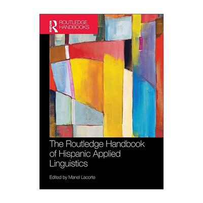 英文原版 The Routledge Handbook of Hispanic Applied Linguistics 西班牙应用语言学手册 英文版 进口英语原版书籍
