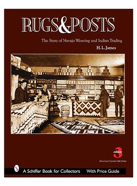 英文原版 Rugs and Posts 地毯和柱子 纳瓦霍编织的故事和印第安商人的角色 含设计图案 H.L. James 英文版 进口英语原版书籍