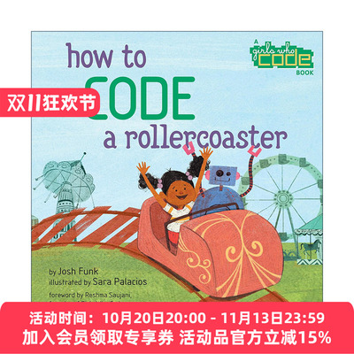 英文原版 How to Code a Rollercoaster 如何用编程坐过山车 儿童STEM科普精装绘本 Sara Palacios . 英文版 进口英语原版书籍