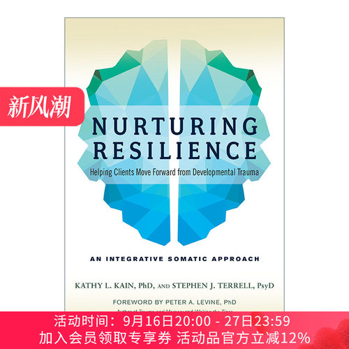 培养复原力 英文原版 Nurturing Resilience 心理创伤恢复 PTSD 综合指南 Kathy L Kain 英文版 进口英语原版书籍