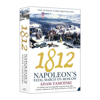 英文原版 1812 Napoleon's Fatal March on Moscow 莫斯科1812 拿破仑的灾难进军 亚当·查莫斯基 英文版 进口英语原版书籍