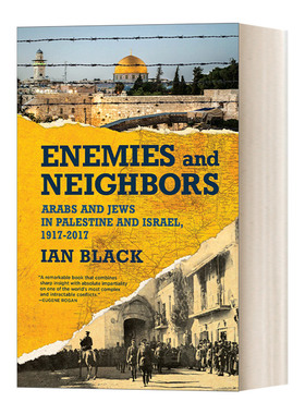 英文原版 Enemies and Neighbors 敌人与邻居 阿拉伯人和犹太人在巴勒斯坦和以色列 1917-2017 豆瓣推荐 Ian Black 进口英语书籍