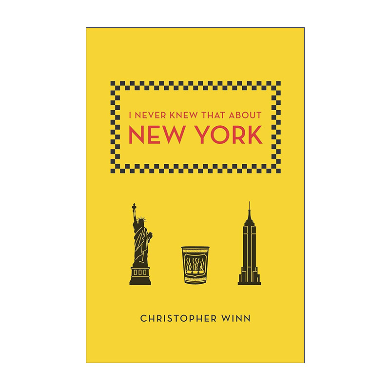 英文原版 I Never Knew That About New York 我从来不知道纽约是这样的 关于纽约的二三事 旅游指南 Christopher Winn 英文版