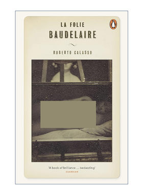 英文原版 La Folie Baudelaire 疯狂的波德莱尔 波德莱尔传记 罗伯特·卡拉索 英文版 进口英语原版书籍