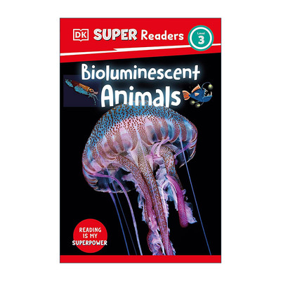 英文原版 DK Super Readers Level 3 Bioluminescent Animals DK超级读者分级读物L3 生物发光动物 英文版 进口英语原版书籍
