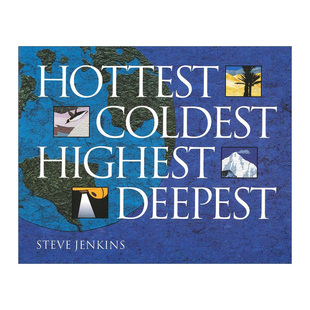 英文原版绘本 Hottest Coldest Highest Deepest 最热 最冷  最深 凯迪克大奖作者 史蒂夫·詹金斯 英文版 进口英语原版书籍