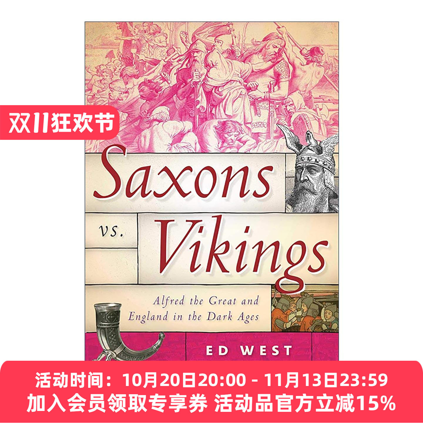 英文原版 Saxons vs. Vikings 撒克逊硬刚维京人 阿尔弗雷德大帝与黑暗时代的英格兰 英格兰简史系列 英文版 进口英语原版书籍