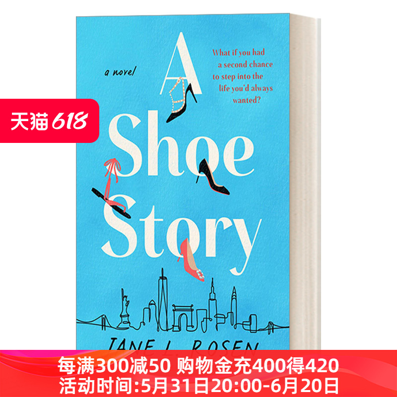 鞋子的故事 英文原版 A Shoe Story 女性友谊浪漫喜剧小说 Jane L. Rosen 英文版 进口英语原版书籍 书籍/杂志/报纸 文学小说类原版书 原图主图