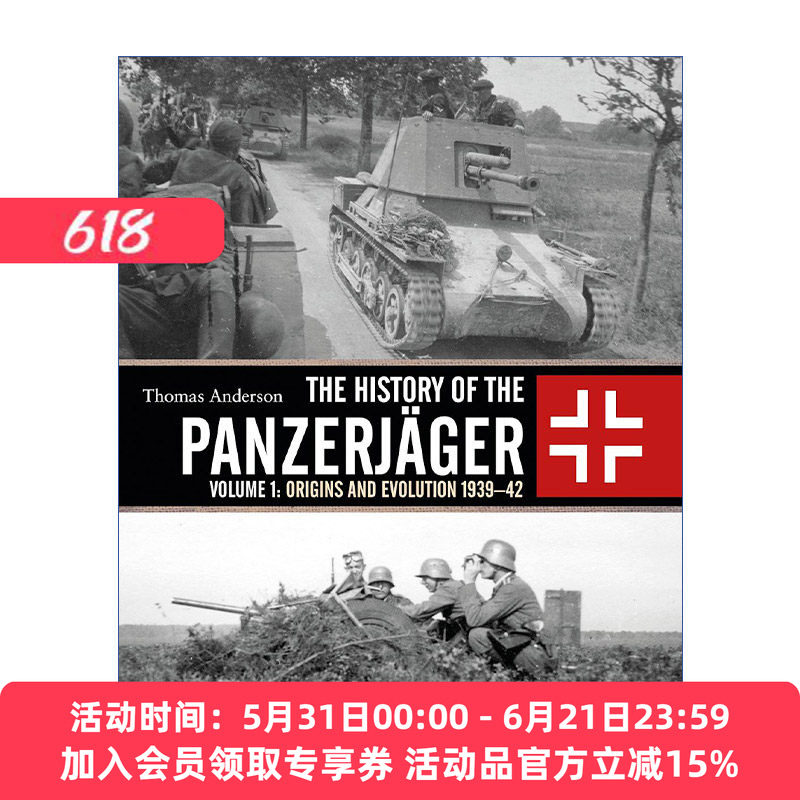 英文原版 The History of the Panzerj?ger 二战德国反坦克部队历史 卷一 开端与进化1939-1942 精装 英文版 进口英语原版书籍