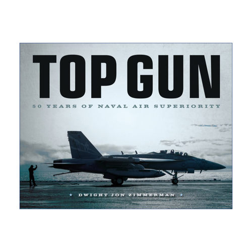 壮志凌云  英文原版 Top Gun: 50 Years of Naval Air Superiority 50年的海军空中优势 精装 英文版 进口英语原版书籍