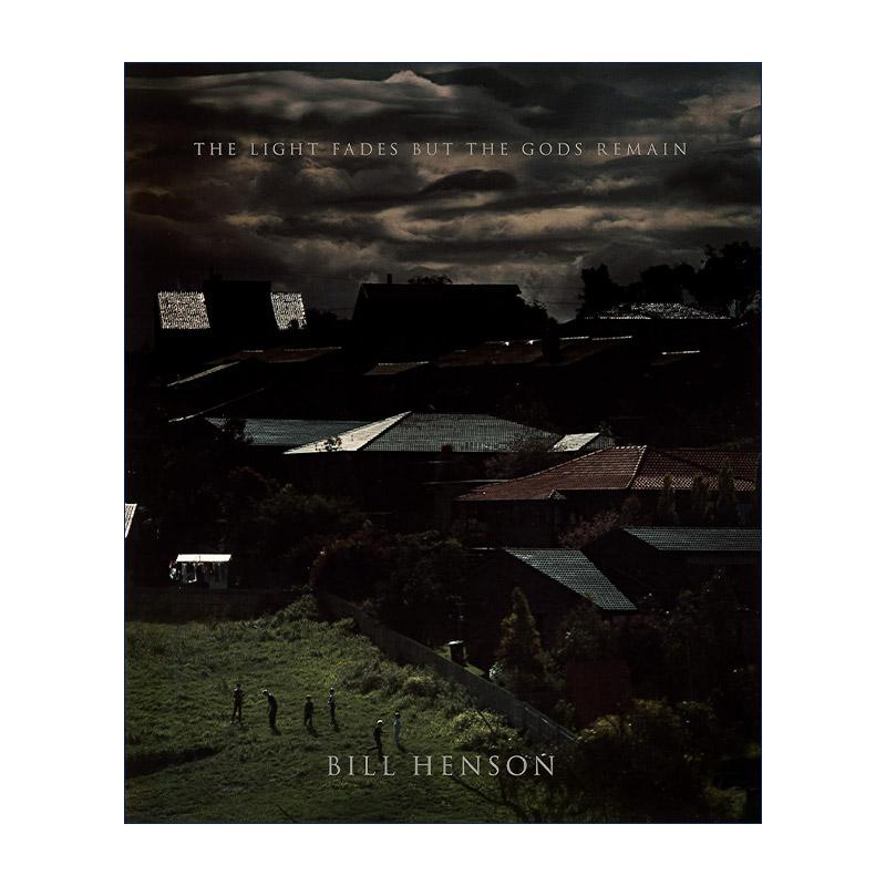 英文原版 Bill Henson The Light Fades But The Gods Remain 比尔·亨森精装摄影集 光芒散去但众神依然 英文版 进口英语原版书籍