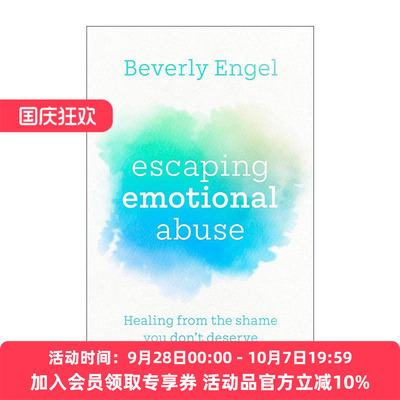 英文原版 Escaping Emotional Abuse 走出情感虐待 远离关系中的羞耻感 重塑自信人生 贝弗莉·恩格尔 Beverly Engel 英文版