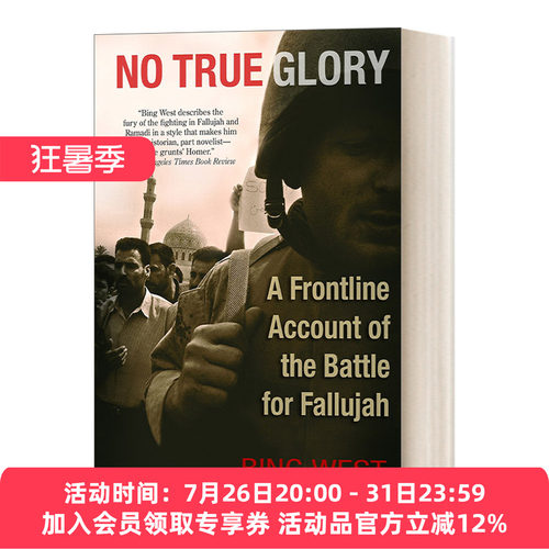 英文原版 No True Glory A Frontline Account of the Battle for Fallujah 无誉之战 费卢杰战斗前线纪实 英文版 进口英语原版书