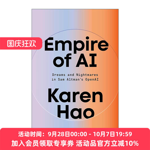 英文原版 Empire of AI 人工智能帝国 萨姆·奥尔特曼OpenAI中的梦想和噩梦 幕后故事 Karen Hao 英文版 进口英语原版书籍